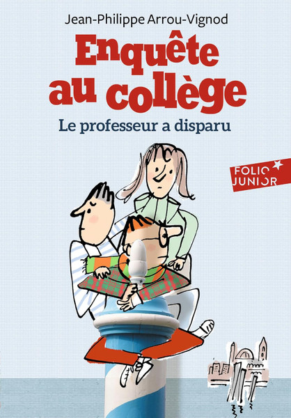 French children's book Enquete au college: Le professeur a disparu French children's book Enquete au college: Le professeur a disparu