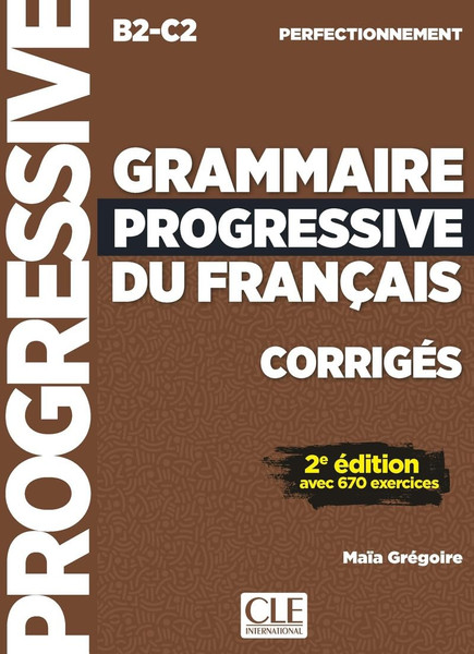 French textbook Grammaire progressive perfectionnement nouvelle edition 2025 - Corriges ANSWER BOOK