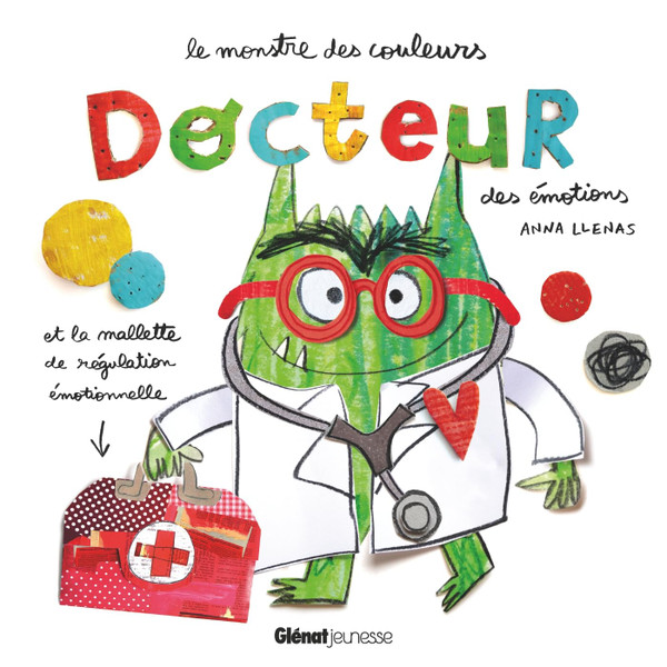 Le monstre des couleurs: Docteur des emotions
