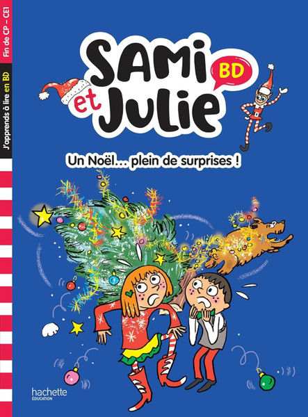 Sami et Julie BD: Un Noel...plein de surprises (Fin de CP - CE1)