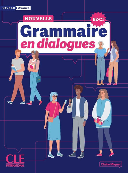 Grammaire en dialogues - Niveau Avance (B2-C1) - Livre + Audio en ligne (Nouvelle edition)