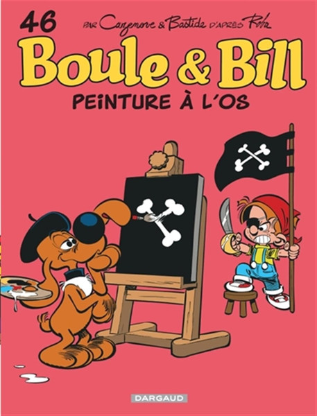French comic book Boule & Bill Tome 46 - Peinture à l'os