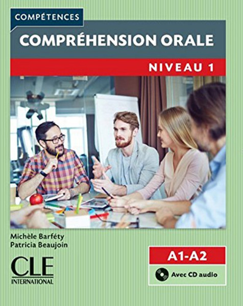 French textbook Competences: Comprehension orale Niveau 1 (A1, A2) (With CD audio)