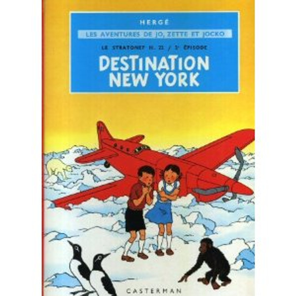 French comic book Destination New York - une aventure de Jo, Zette et Jocko (T2)