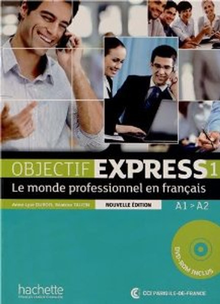 Objectif Express Niveau 1 -  Nouvelle edition -  Livre eleve + DVD-Rom