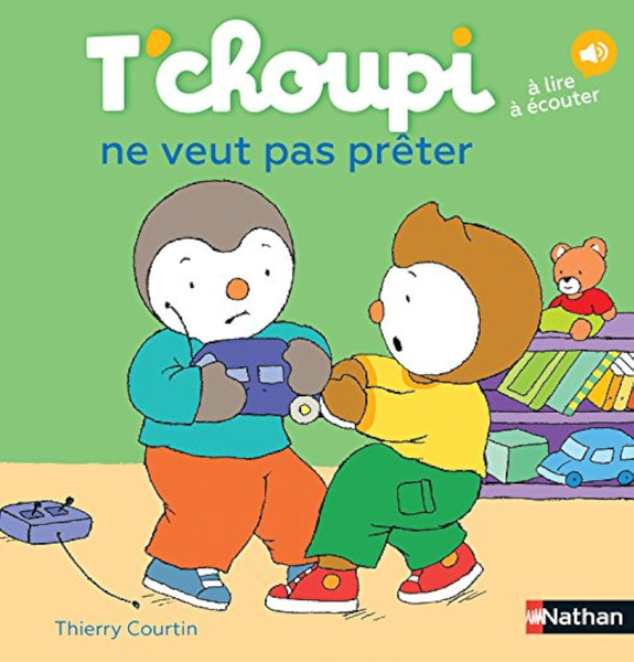 French children's book T'choupi ne veut pas preter