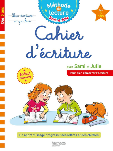 French children's workbook Cahier d'ecriture avec Sami et Julie Des 5 ans