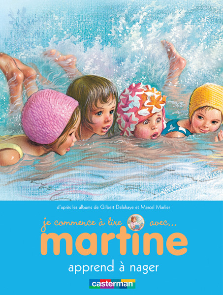 Je commence a lire avec...Martine apprend a nager