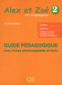 Alex et Zoe 2 : Guide pedagogique avec fiches photocopiables et tests 3e edition