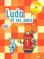 Ludo et ses amis 1  (methode de francais) A1.1 - Nouvelle edition (Cd inclus)