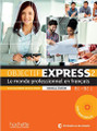 Objectif Express Niveau 2 -  Nouvelle edition -  Livre eleve + DVD-Rom (B1 - B2.1)