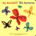 My Numbers / Mis Numeros (Bilingual Spanish English)