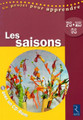 Saisons (les) (+ CD rom) (PS - MS - GS)