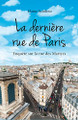 French book non-fiction La derniere rue de Paris: Enquete sur la rue des Martyrs