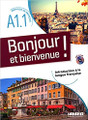 French textbook Bonjour et  bienvenue A1.1 Livre + CD