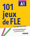 French textbook 101 jeux de FLE A1 pour apprendre le francais