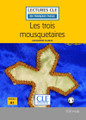 French easy reader Les trois mousquetaires - Dumas - Easy reader A1 with downloadable audio