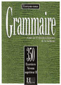 French textbook Grammaire 350 Exercices Niveau superieur II