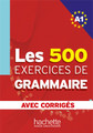 French textbook 500 Exercices de grammaire A1 With Corriges