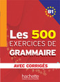 French textbook 500 Exercices de grammaire B1 With Corriges