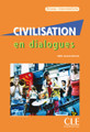 Civilisation en dialogues (with CD) Intermediaire (B1-B2)