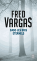 French book Dans les bois eternels by Fred Vargas