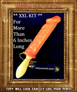 PATENTED..... COPYRIGHTED..... TRADEMARKED......
No other Penis Casting Kit Imitator can make this claim.
Copy Me! Kits are - #1 in Quality, #1 in Value, #1 in Feel & Durability. PATENTED..... COPYRIGHTED..... TRADEMARKED......
No other Penis Casting Kit Imitator can make this claim.
Copy Me! Kits are - #1 in Quality, #1 in Value, #1 in Feel & Durability.