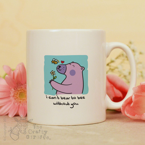 I can't bear to bee without you mug