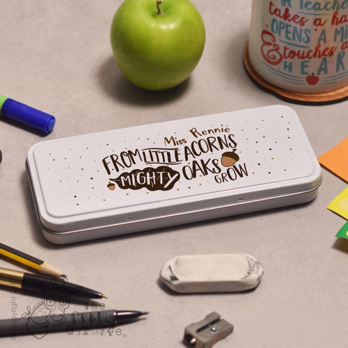 Personalised From Little Acorns Mighty Oaks Grow Pencil Tin