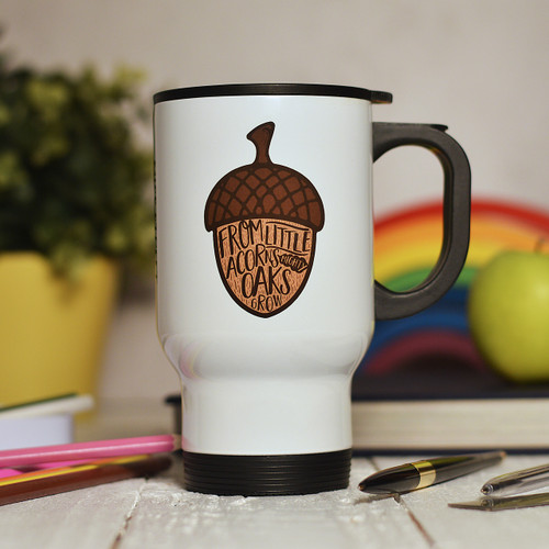 Personalised From little acorns mighty oaks grow Travel Mug - The Crafty Giraffe