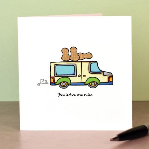 You drive me nuts Card - The Crafty Giraffe