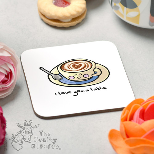 I love you a latte Coaster