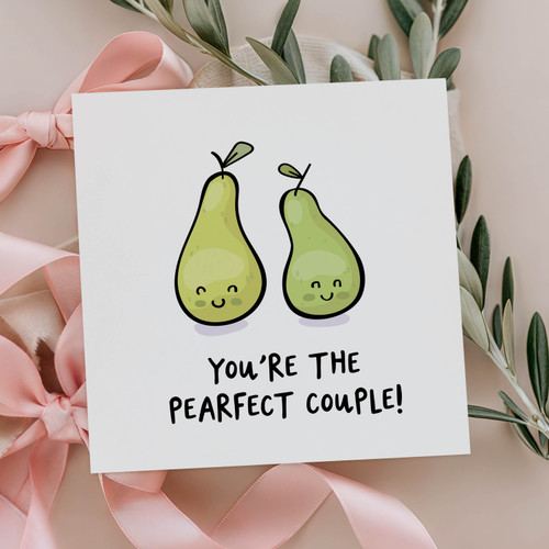 You're the pearfect couple Card