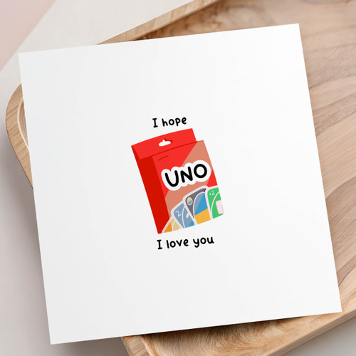 I hope UNO I love you Card
