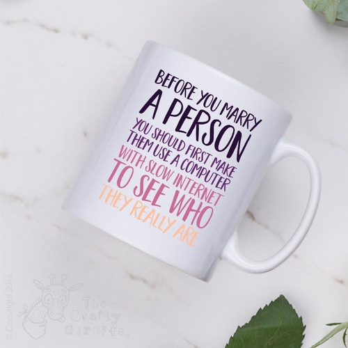 Before you marry a person Mug