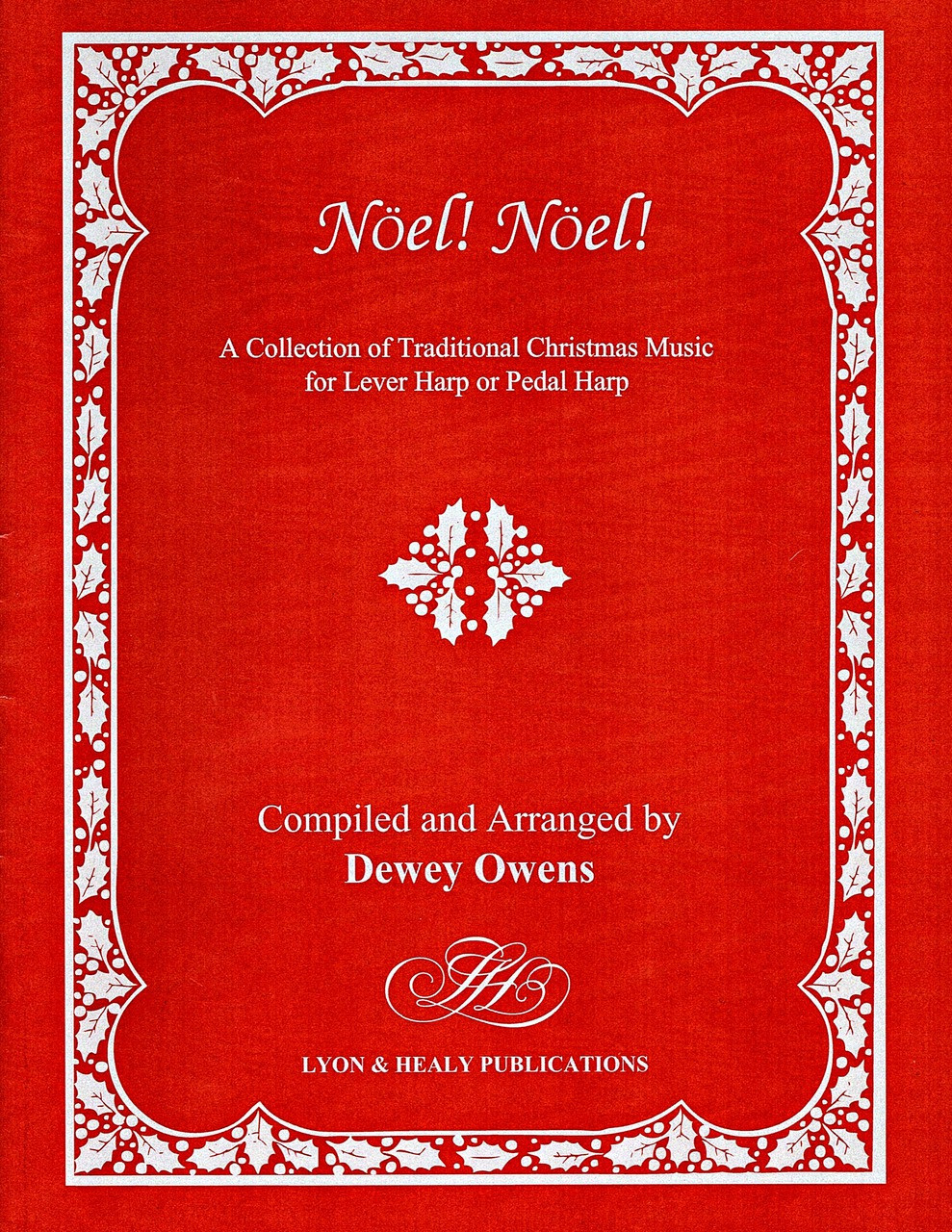 Noel! Noel! arr. by Dewey Owens - Harp District