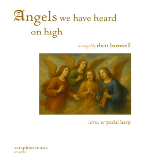 Angels We Have Heard On High arr. by Rhett Barnwell