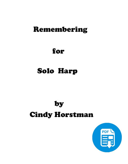 Remembering for Solo Pedal Harp by Cindy Horstman