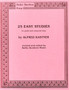 25 Easy Studies by Alfred Kastner and Kathy Bundock Moore