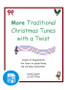 More Traditional Christmas Tunes with a Twist - PDF Download