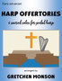Harp Offertories arr. by Gretchen Monson - PDF Download