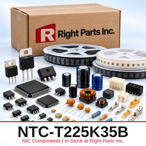 NTC-T225K35B NIC Components in stock at Right Parts Inc.