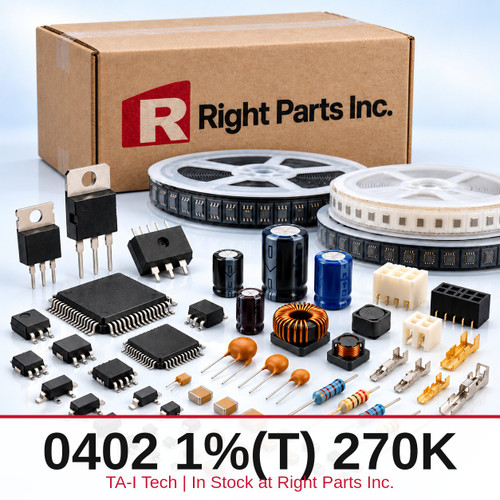 0402 1%(T) 270K TA-I Tech in stock at Right Parts Inc.
