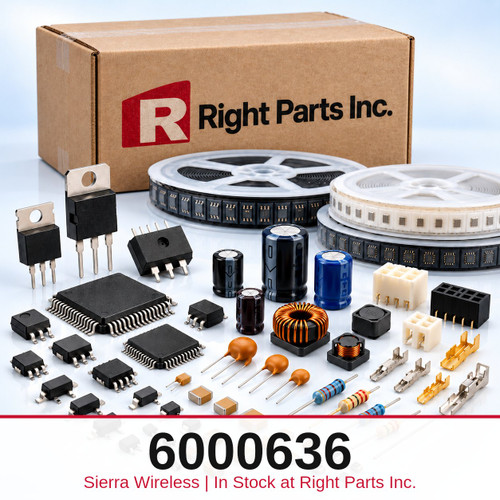 6000636 Sierra Wireless in stock at Right Parts Inc.