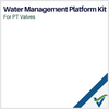 Water Management Platform kit for PT Valves