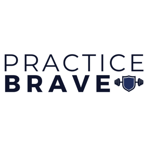Practice Brave 