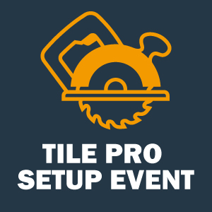 Tile Pro Setup Event