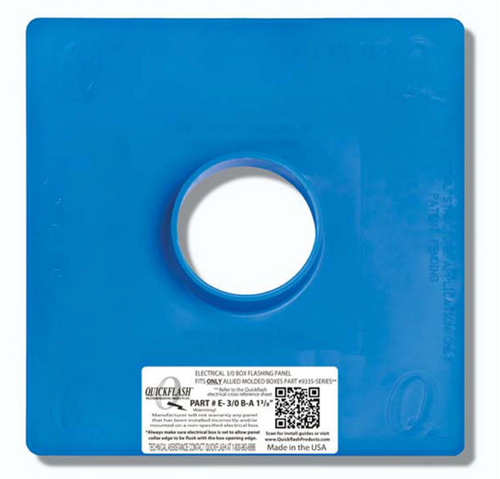 Quickflash E-3/0 B-A 1 3/8" seals exterior wall penetrations for electrical box panels.