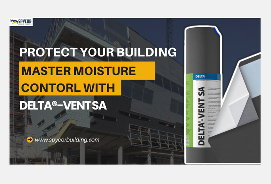 Achieving a Superior Building Envelope: The Ultimate Guide to DELTA®-VENT SA