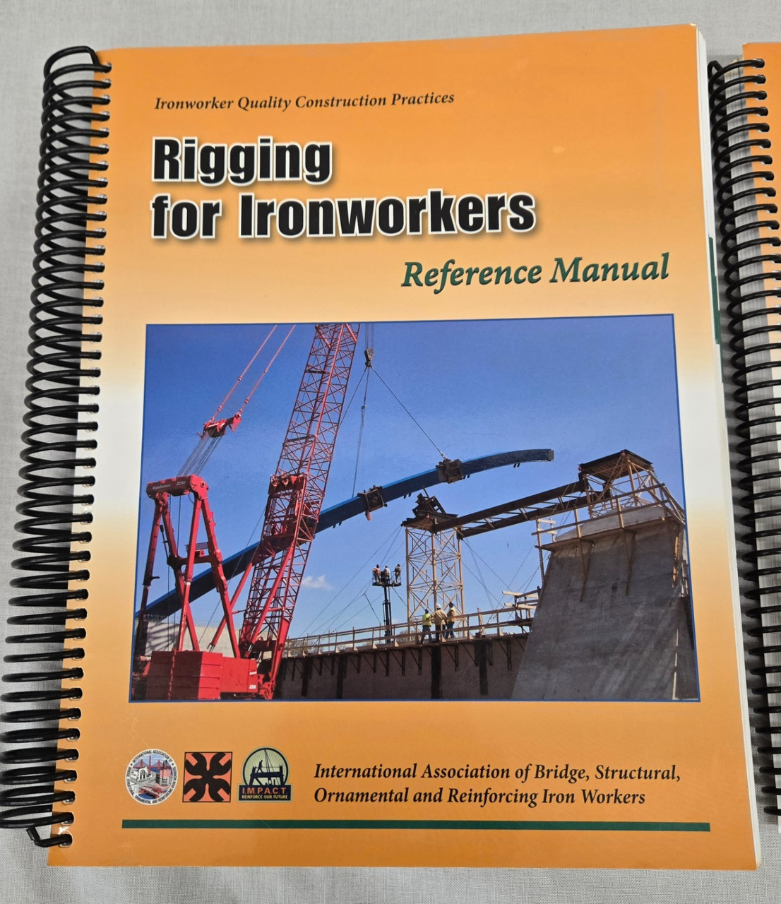 Rigging for Ironworkers REFERENCE MANUAL and STUDENT WORKBOOK